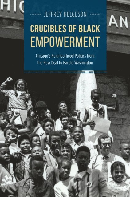Jeffrey Helgeson - Crucibles of Black Empowerment, E-bok