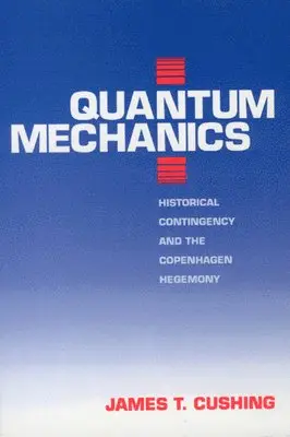 James T. Cushing - Quantum Mechanics, Inbunden. Tillgänglighet: Tillfälligt slut