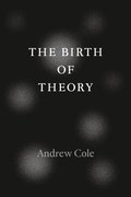 Birth of Theory