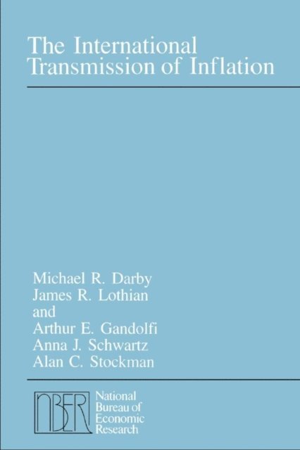 Anna J. Schwartz, Arthur E. Gandolfi, James R. Lothian, Michael R. Darby - International Transmission of Inflation, E-bok