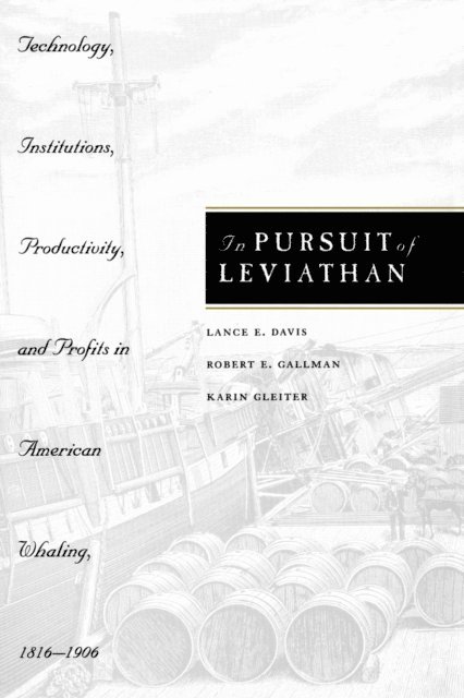 Karin Gleiter, Robert E. Gallman, Lance E. Davis - In Pursuit of Leviathan, E-bok