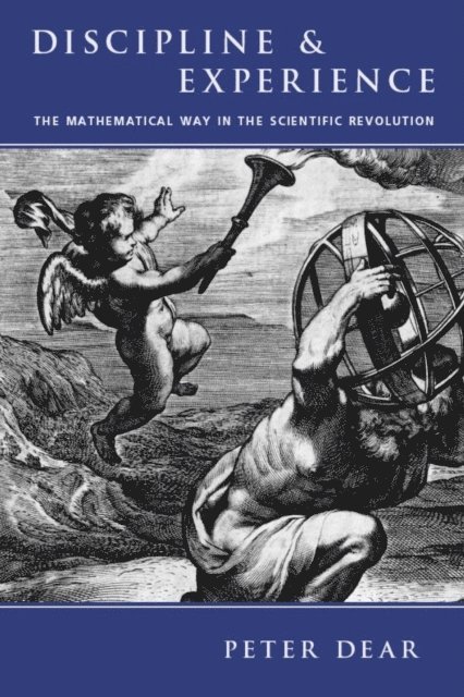 Peter Dear - Discipline and Experience, E-bok