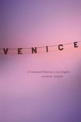 Andrew Deener - Venice, Häftad. Tillgänglighet: Lägg i varukorg