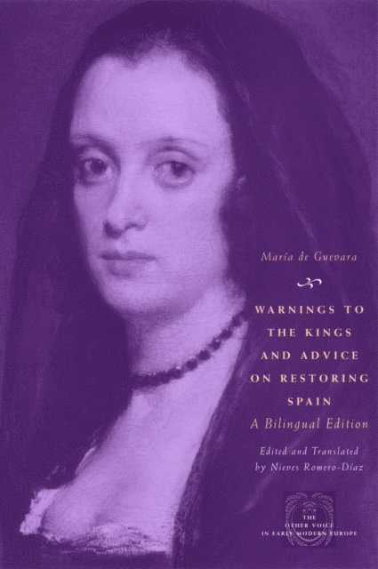 Maria de Guevara - Warnings to the Kings and Advice on Restoring Spain, E-bok