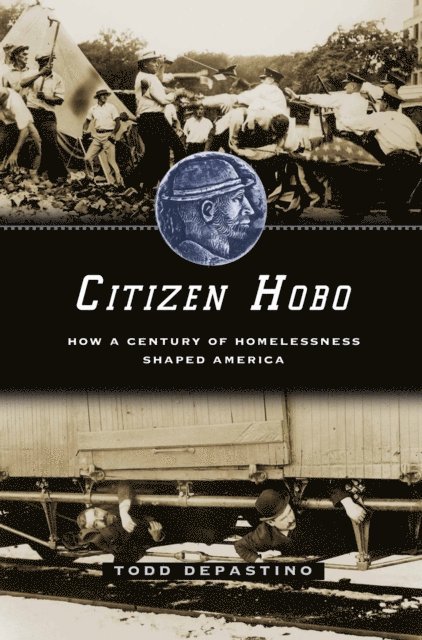 Todd DePastino - Citizen Hobo, E-bok