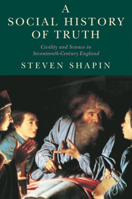 Steven Shapin - Social History of Truth, E-bok