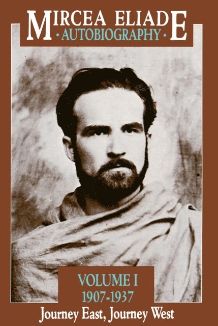Mircea Eliade - Autobiography, Volume 1, E-bok