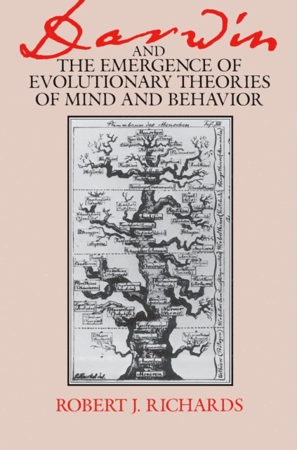 Robert J. Richards - Darwin and the Emergence of Evolutionary Theories of Mind and Behavior, E-bok