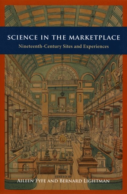 Bernard Lightman, Aileen Fyfe - Science in the Marketplace, E-bok