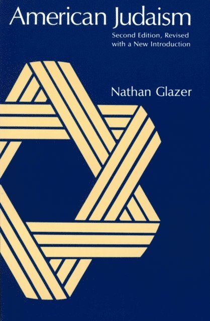 Nathan Glazer - American Judaism, E-bok