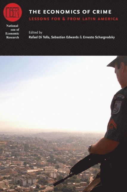 Ernesto Schargrodsky, Sebastian Edwards, Rafael Di Tella - Economics of Crime, E-bok