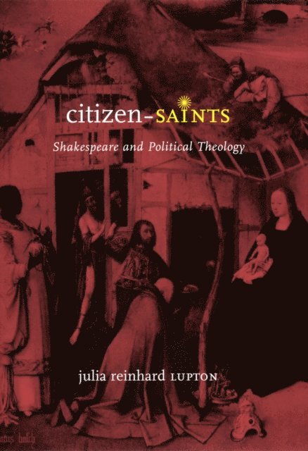 Julia Reinhard Lupton - Citizen-Saints, E-bok
