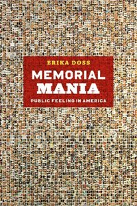 Memorial Mania - Public Feeling in America