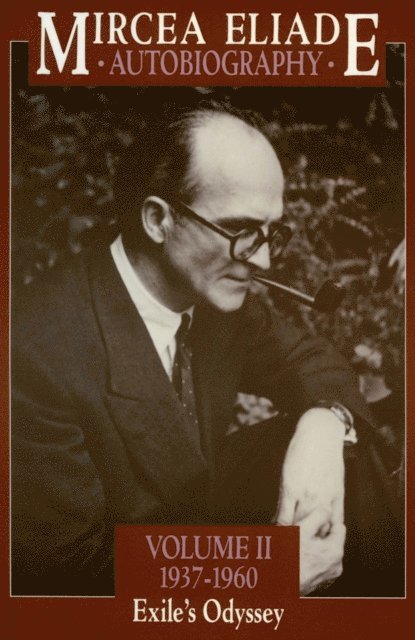 Mircea Eliade - Autobiography, Volume 2, E-bok