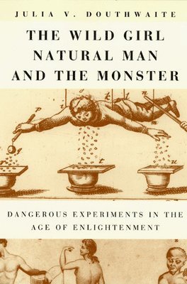 Julia V. Douthwaite - Wild Girl, Natural Man, and the Monster, Inbunden. Tillgänglighet: Tillfälligt slut