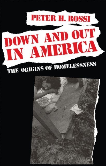 Peter H. Rossi - Down and Out in America, E-bok