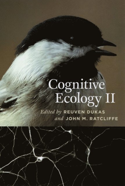 John M. Ratcliffe, Reuven Dukas - Cognitive Ecology II, E-bok