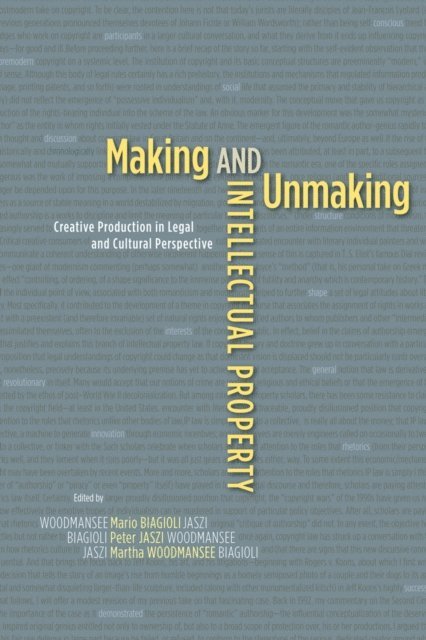 Martha Woodmansee, Peter Jaszi, Mario Biagioli - Making and Unmaking Intellectual Property, E-bok