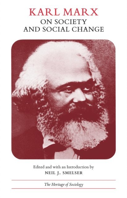 Karl Marx, Neil Smelser - Karl Marx on Society and Social Change, E-bok