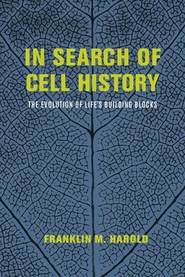 Franklin M. Harold - In Search of Cell History, Häftad. Tillgänglighet: Lägg i varukorg