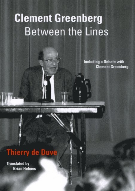Thierry de Duve - Clement Greenberg Between the Lines, E-bok