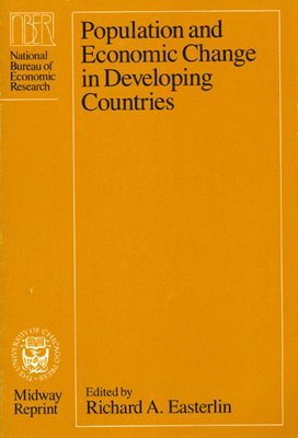 Richard A. Easterlin - Population and Economic Change in Developing Countries, Häftad