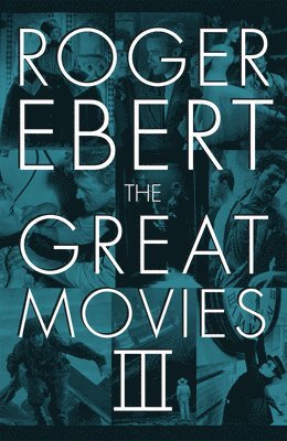 Roger Ebert - Great Movies III, Inbunden. Tillgänglighet: Tillfälligt slut