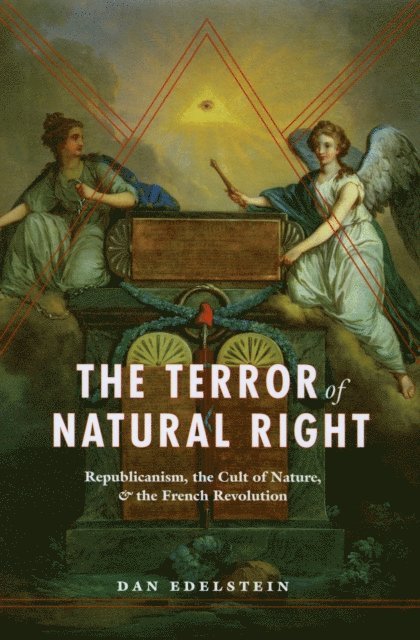 Dan Edelstein - Terror of Natural Right, E-bok
