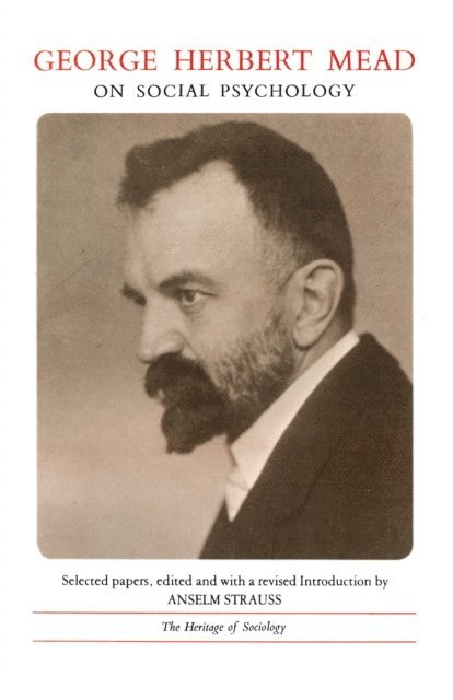 George Herbert Mead, Anselm Strauss - George Herbert Mead on Social Psychology, E-bok