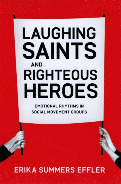 Erika Summers Effler - Laughing Saints and Righteous Heroes, E-bok