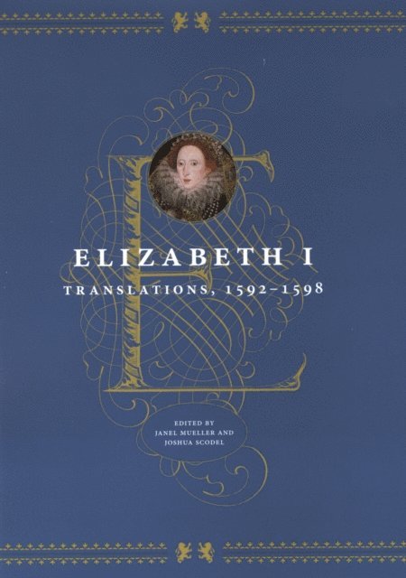 Elizabeth I, Joshua Scodel, Janel Mueller - Elizabeth I, E-bok