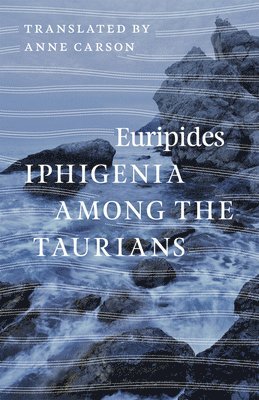 Euripides - Iphigenia among the Taurians, Häftad