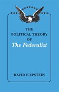 Political Theory of The Federalist