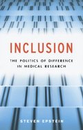 Inclusion  The Politics of Difference in Medical Research