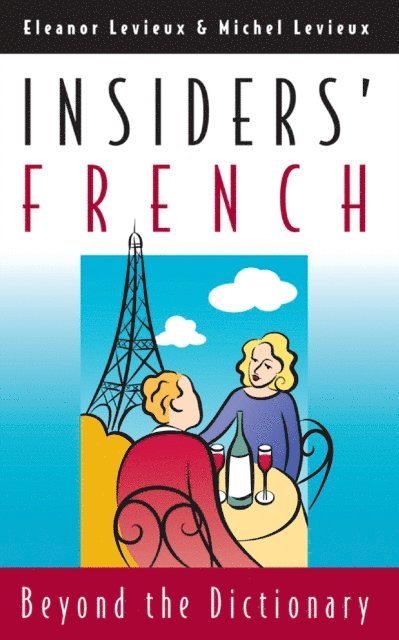 Michel Levieux, Eleanor Levieux - Insiders' French, E-bok