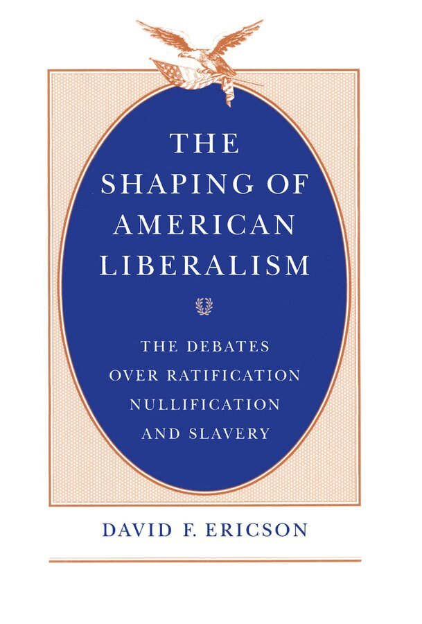 Shaping of American Liberalism