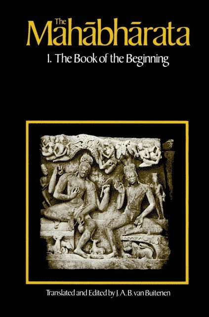 J. A. B. van Buitenen - Mahabharata, Volume 1: Book 1, E-bok