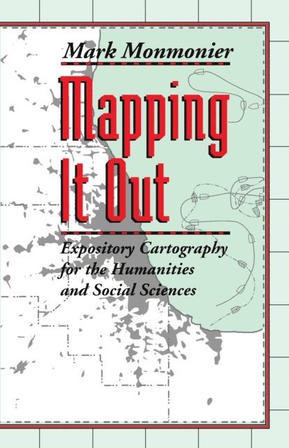 Mark Monmonier - Mapping It Out, E-bok