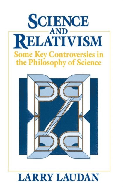 Larry Laudan - Science and Relativism, E-bok
