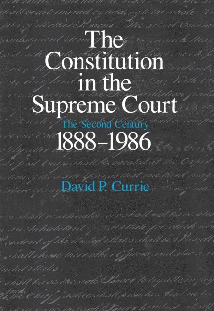 David P. Currie - Constitution in the Supreme Court, E-bok