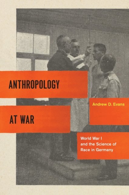 Andrew D. Evans - Anthropology at War, E-bok