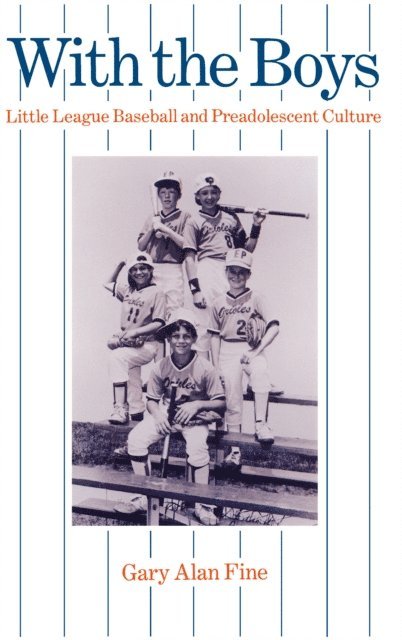 Gary Alan Fine - With the Boys, E-bok