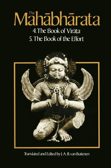 J. A. B. van Buitenen - Mahabharata, Volume 3: Book 4:  The Book of the Virata; Book 5, E-bok