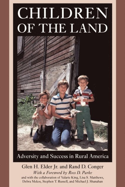 Rand D. Conger, Glen H. Elder Jr. - Children of the Land, E-bok