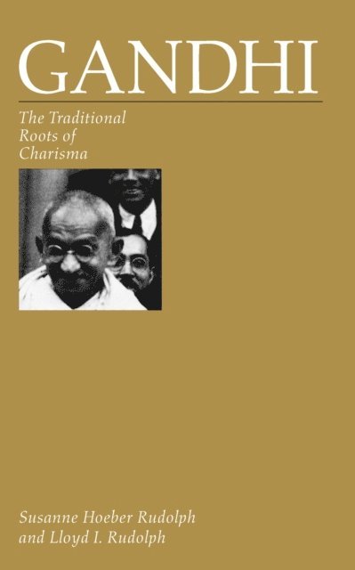 Lloyd I. Rudolph, Susanne Hoeber Rudolph - Gandhi, E-bok