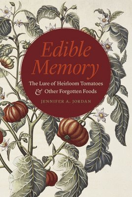 Jennifer A. Jordan - Edible Memory, Inbunden. Tillgänglighet: Lägg i varukorg