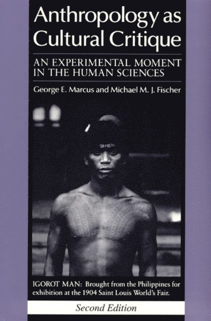 Michael M. J. Fischer, George E. Marcus - Anthropology as Cultural Critique, E-bok
