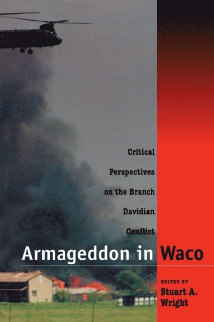 Stuart A. Wright - Armageddon in Waco, E-bok