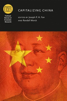 Joseph P. H. Fan, Randall Morck - Capitalizing China, Inbunden. Tillgänglighet: Lägg i varukorg