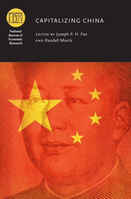 Randall Morck, Joseph P. H. Fan - Capitalizing China, E-bok